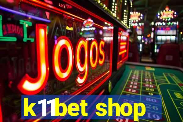 k11bet shop